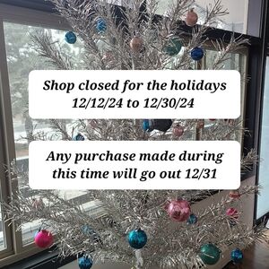 Closed 12/12 - 12/30 shipping will resume 12/31/24